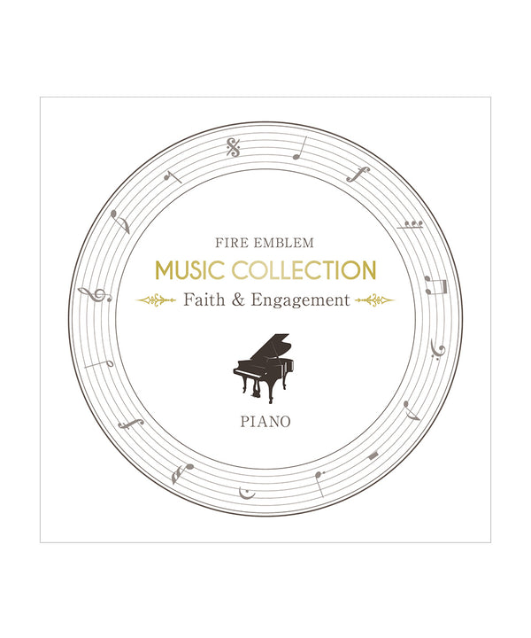 FIRE EMBLEM MUSIC COLLECTION : PIANO 〜Faith & Engagement〜